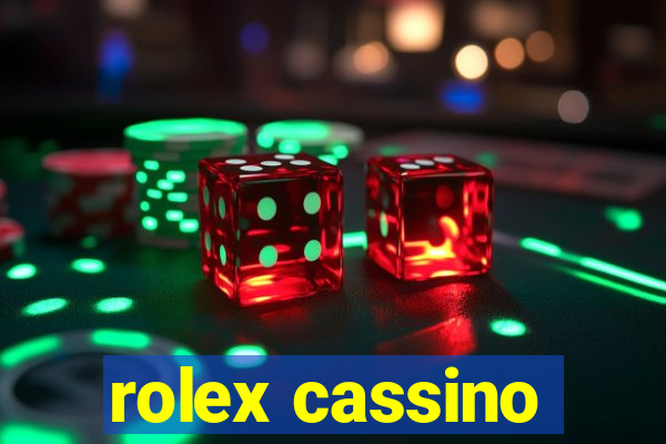 rolex cassino
